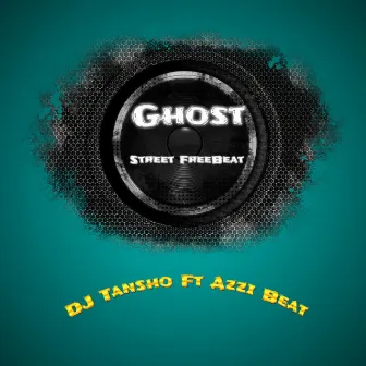 Ghost Street Freebeat by DJ Tansho