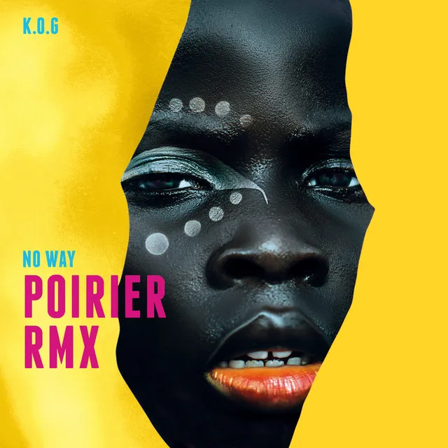 No Way (Poirier Remix)