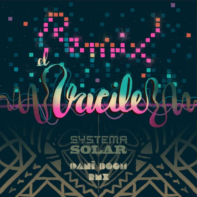 El Vacile (Dani Boom Remix)