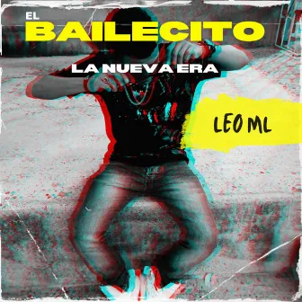 El Bailecito - la Nueva Era by Leo ML