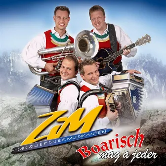 Boarisch mag a jeder by Die Zillertaler Musikanten