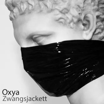 Zwangsjacket by Oxya