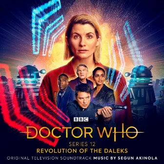 Doctor Who Series 12 - Revolution Of The Daleks (Original Television Soundtrack) by Segun Akinola