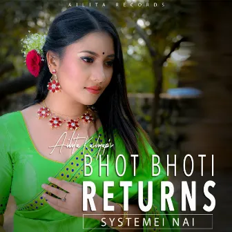 Bhot Bhoti Returns - Systemei Nai by Ailita Kashyap