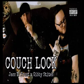 Couch Lock (feat. Gibby Stites) by Jacc D. Frost