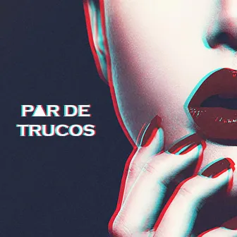 Par De Trucos by Oliver Ontañon