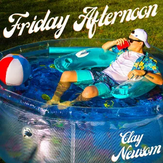 Friday Afternoon by Clay Newsom