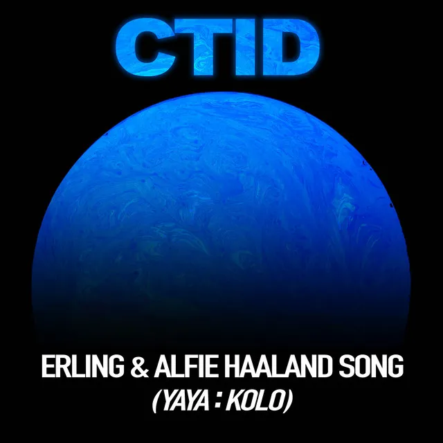 Erling & Alfie Haaland Song (Yaya : Kolo)