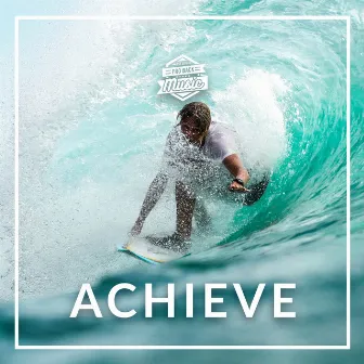 Achieve by Probackmusic