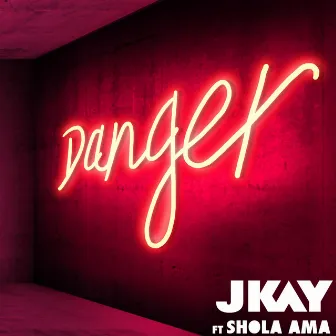 Danger (feat. Shola Ama) [Acoustic] by JKAY