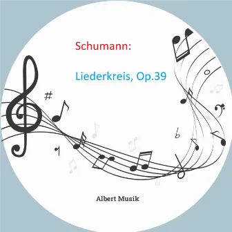 Schumann: Liederkreis, Op.39 by Karl Alwin