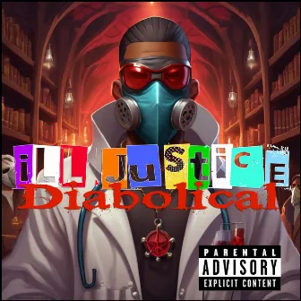 Diabolical by Ill Justice