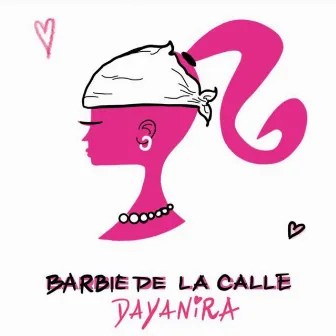 Barbie de la Calle by Dayanira