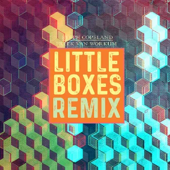 Little Boxes (Remix) by Freek Van Workum