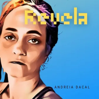 Revela by Andreia Dacal