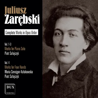 Zarebski: Piano Works by Maria Szwajger-Kułakowska