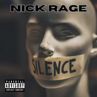 Silence by Nick Rage