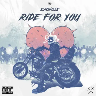 Ride For You by Zac Hills