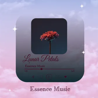 Lunar Petals by Essence Music