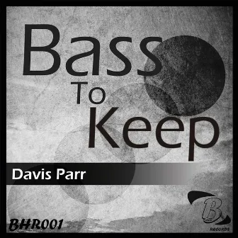 Bass to Keep by Davis Parr