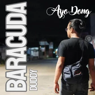 Ayo Dong by Baracuda