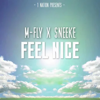 Feel Nice by M-Fly