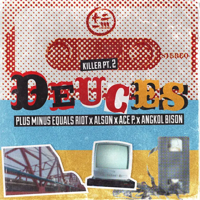 Deuces (Killer Pt. 2) [feat. Ace P, Angkol Bison & Alson]