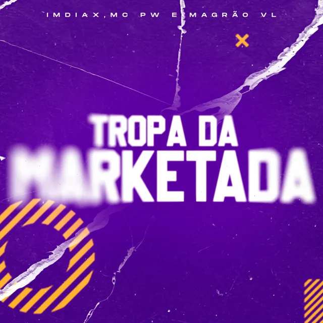 Tropa da Marketada