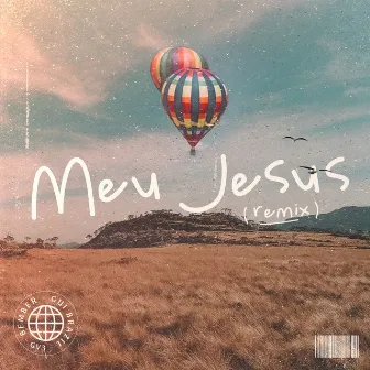 Meu Jesus (Remix) by Bember