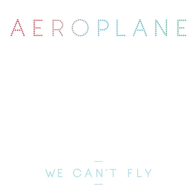 We Can't Fly