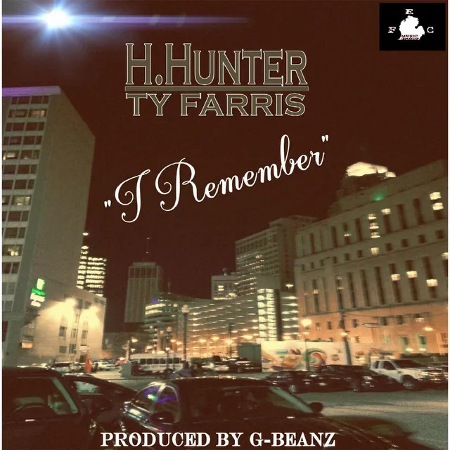 I Remember (feat. Ty Farris)