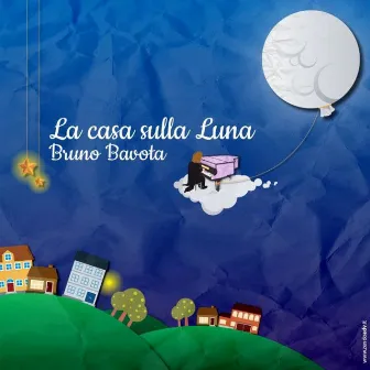 La Casa Sulla Luna by Bruno Bavota