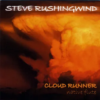 Cloud Runner by Steve Rushingwind