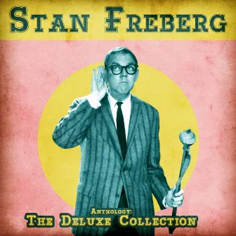 Anthology: The Deluxe Collection (Remastered) by Stan Freberg