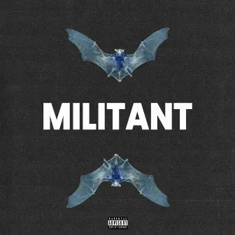 Militant by Blacboyy