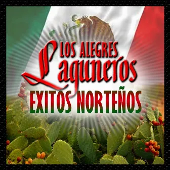 Éxitos Norteños by Los Alegres Laguneros