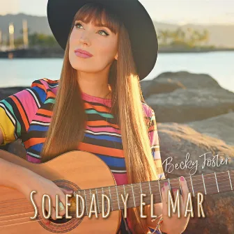 Soledad y el Mar by Becky Foster