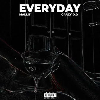 Everyday by Crazy D. O.