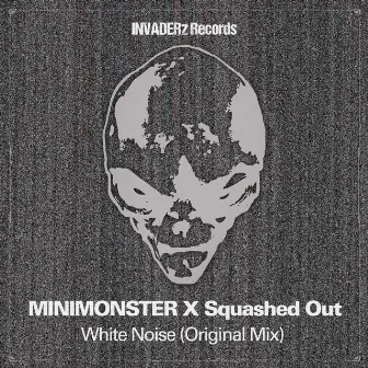 White Noise (Original Mix) by MINIMONSTER