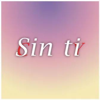 Sin Ti by Fatsmx