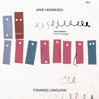 Towards Language by Arve Henriksen