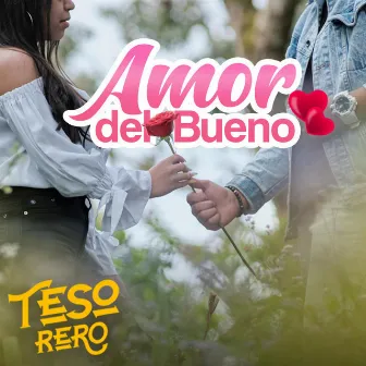 Amor del Bueno by Tesorero de Talentos