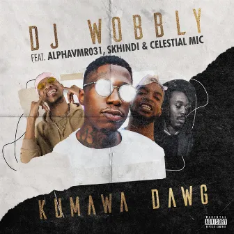 Kumawa Dawg by DJ Wobbly