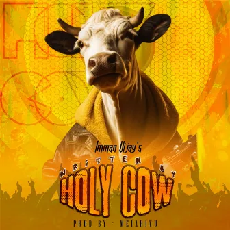 Written By Holy Cow! by Imman Vijay