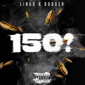 150? by Dooder