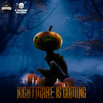 Nightmare is coming by A Maronna Records