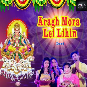 Aragh Mora Lei Lihin by DEVI