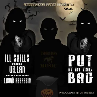 Put It in the Bag by Ill Skills