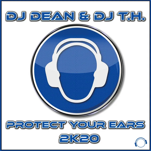 Protect Your Ears 2k20