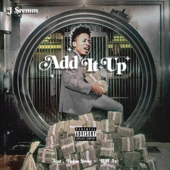 Add It Up by J Sremm